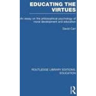 Educating the Virtues (RLE Edu K)