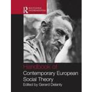 Handbook of Contemporary European Social Theory
