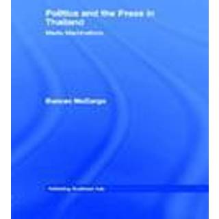 Politics and the Press in Thailand