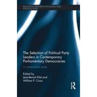 The Selection of Political Party Leaders in Contemporary Parliamentary Democracies