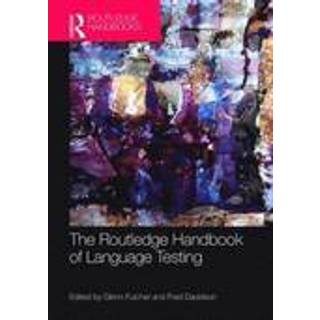 The Routledge Handbook of Language Testing