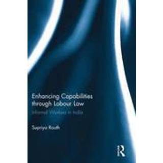 Enhancing Capabilities through Labour Law