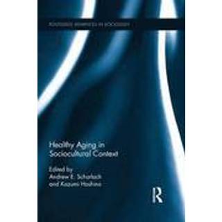 Healthy Aging in Sociocultural Context