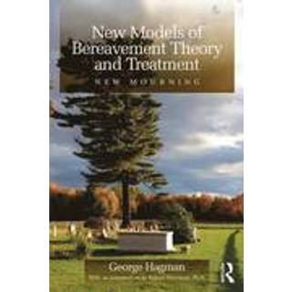 New Models of Bereavement Theory and Treatment