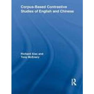 Corpus-Based Contrastive Studies of English and Chinese