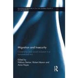 Migration and Insecurity