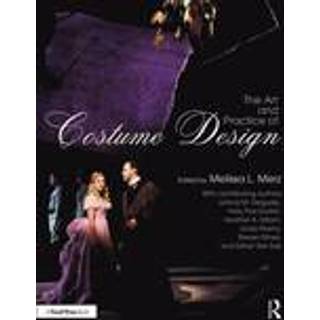 The Art and Practice of Costume Design