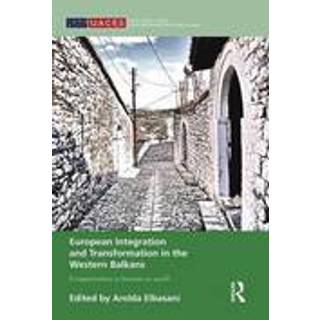 European Integration and Transformation in the Western Balkans