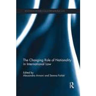 The Changing Role of Nationality in International Law