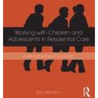 Working with Children and Adolescents in Residential Care