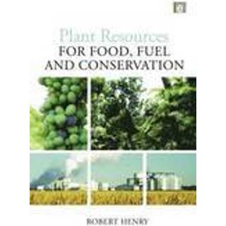 Plant Resources for Food, Fuel and Conservation