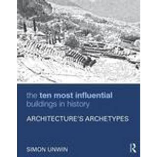 The Ten Most Influential Buildings in History