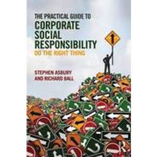 The Practical Guide to Corporate Social Responsibility
