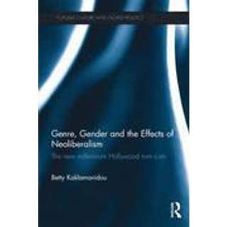 Genre, Gender and the Effects of Neoliberalism