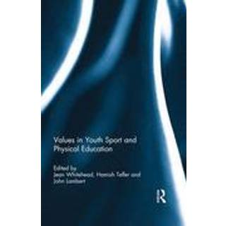 Values in Youth Sport and Physical Education