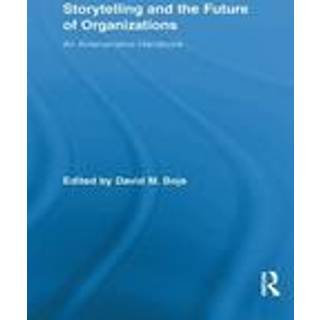 Storytelling and the Future of Organizations