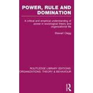 Power, Rule and Domination (RLE: Organizations)
