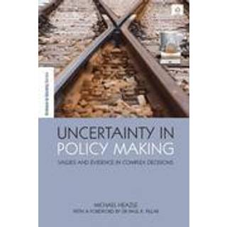 Uncertainty in Policy Making