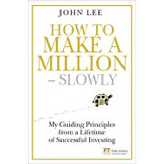 How to Make a Million – Slowly