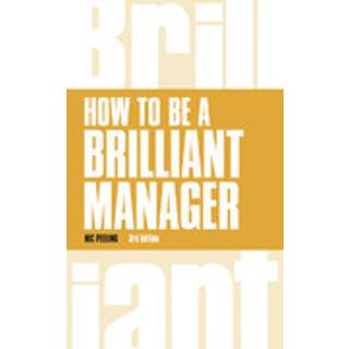 How to be a Brilliant Manager