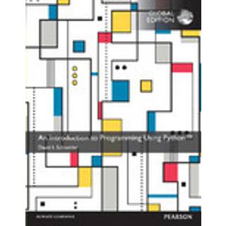 Introduction to Programming Using Python, An, Global Edition (4, 2015) | David Schneider