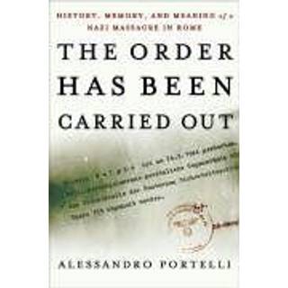 The Order Has Been Carried Out