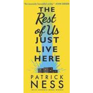 The Rest of Us Just Live Here