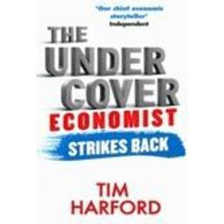 The Undercover Economist Strikes Back
