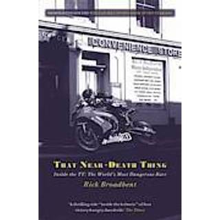 That Near Death Thing