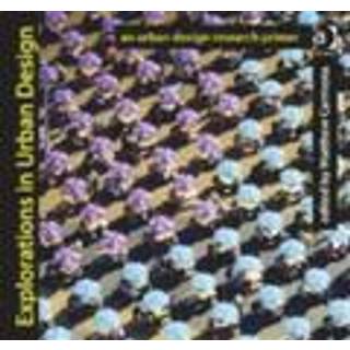 Explorations in Urban Design