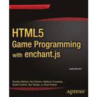 HTML5 Game Programming with enchant.js (4, 2013) | Ryo Shimizu,Ryo Tanaka,Brandon McInnis,Kevin Kratzer,Ryohei Fushimi,enchantjs Inc,Hidekazu Furukawa