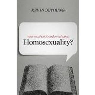 What Does the Bible Really Teach about Homosexuality?