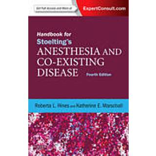 Handbook for Stoelting's Anesthesia and Co-Existing Disease