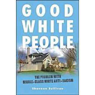 Good White People