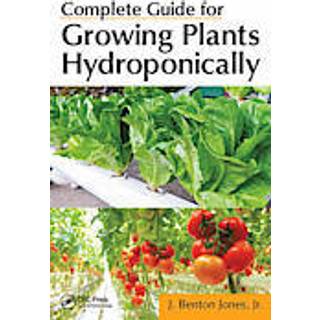 Complete Guide for Growing Plants Hydroponically
