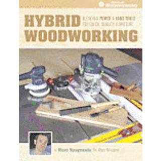 Hybrid Woodworking