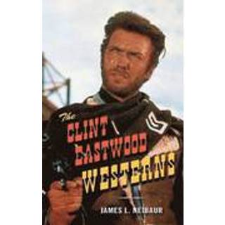 The Clint Eastwood Westerns