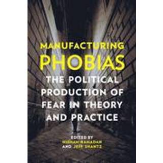 Manufacturing Phobias