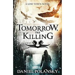 Tomorrow, the Killing