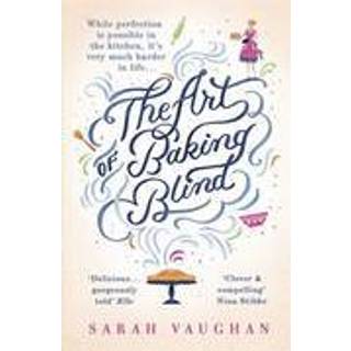 The Art of Baking Blind