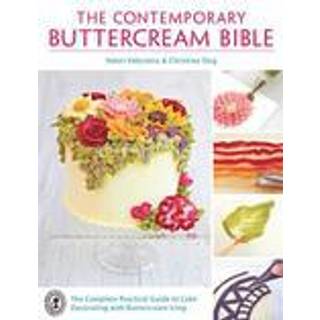The Contemporary Buttercream Bible