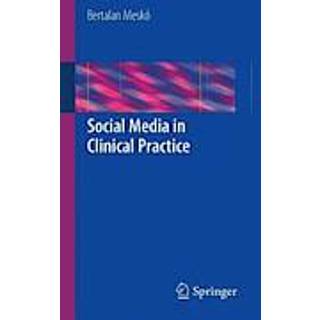 Social Media in Clinical Practice
