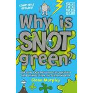Why is Snot Green?