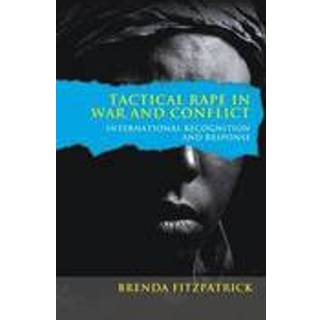 Tactical Rape in War and Conflict