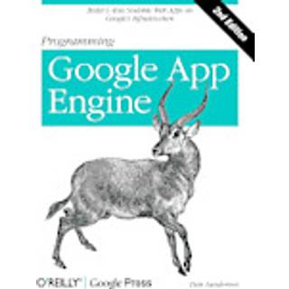 Programming Google App Engine (4, 2012) | Dan Sanderson