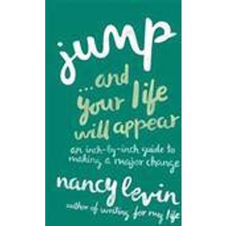 Jump...And Your Life Will Appear