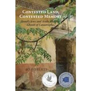 Contested Land, Contested Memory (4, 2013) | Jo Roberts