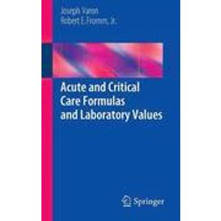 Acute and Critical Care Formulas and Laboratory Values