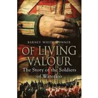 Of Living Valour