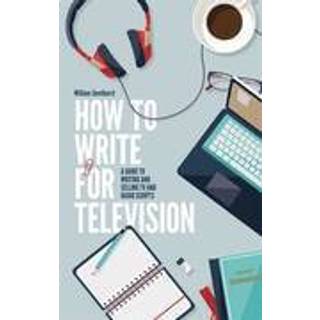 How To Write For Television 7th Edition